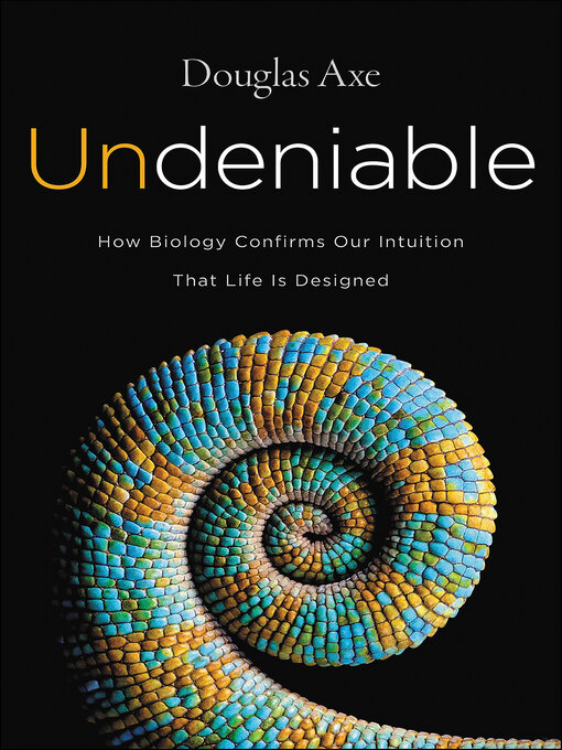Title details for Undeniable by Douglas Axe - Available